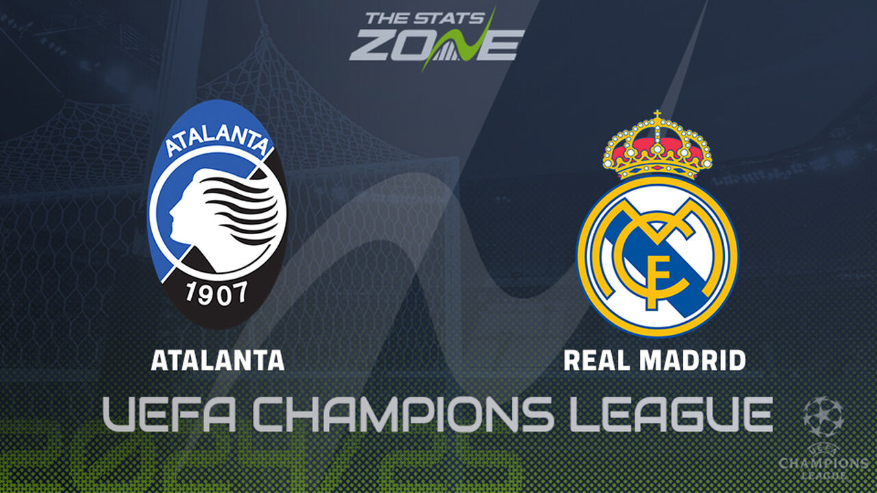 Atalanta vs Real Madrid Preview: Team News & Prediction