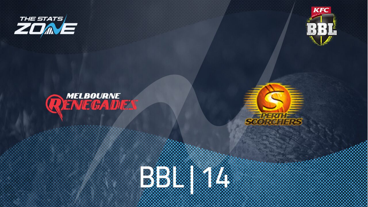 Melbourne Renegades vs Perth Scorchers Preview & Prediction | BBL|14 | League Stage