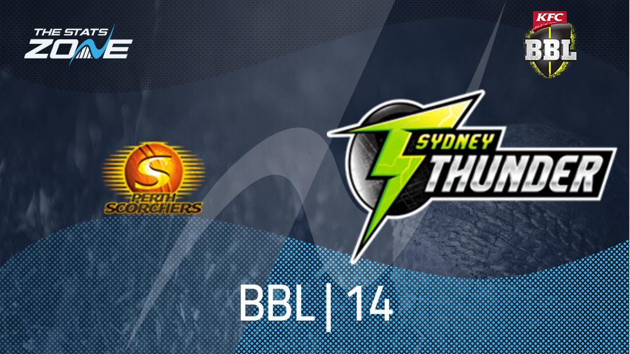 Perth Scorchers vs Sydney Thunder Preview & Prediction | BBL|14 | League Stage