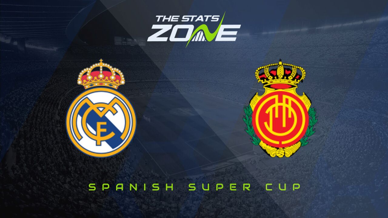 Real Madrid vs Mallorca Preview & Prediction 2025 Spanish Super Cup