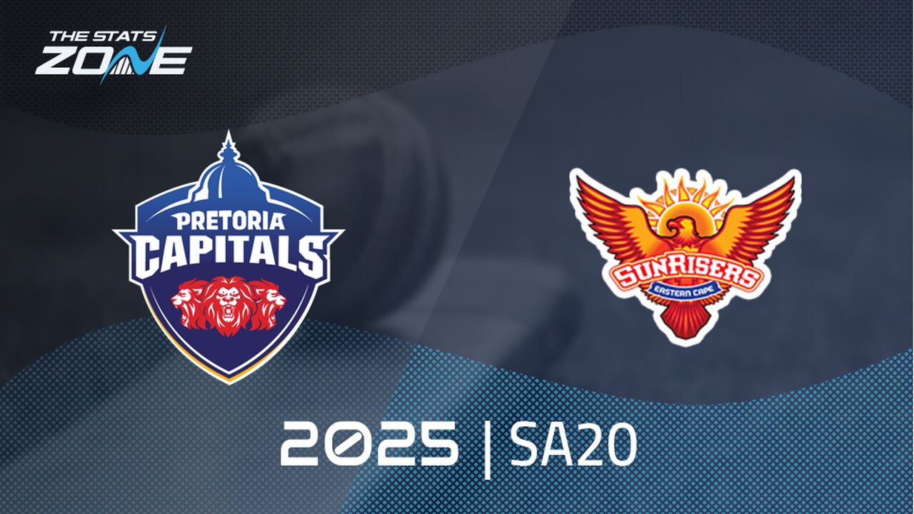 Pretoria Capitals vs Sunrisers Eastern Cape Preview & Prediction | 2025 SA20 | League Stage