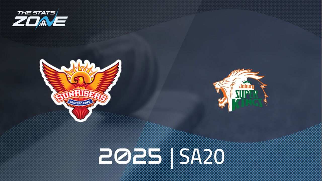 Sunrisers Eastern Cape vs Joburg Super Kings Preview & Prediction | 2025 SA20 | League Stage