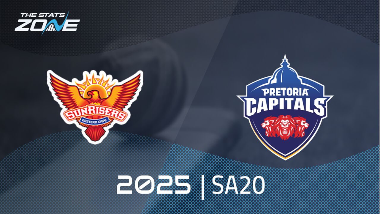 Sunrisers Eastern Cape vs Pretoria Capitals Preview & Prediction | 2025 SA20 | League Stage