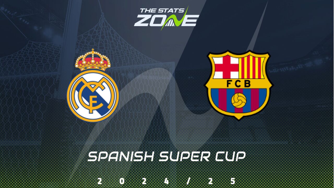 Real Madrid vs Barcelona Preview & Prediction | 2025 Spanish Super Cup | Final