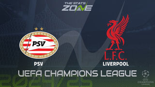 PSV vs Liverpool Preview: Team News & Prediction