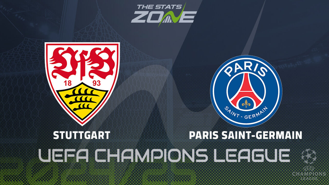 Stuttgart vs PSG Preview: Team News & Prediction