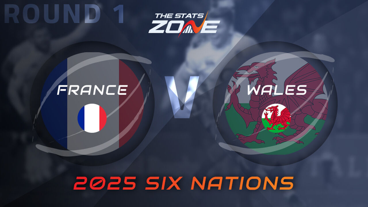 France vs Wales Preview & Prediction | 2025 Six Nations Championship | Round 1