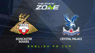 Doncaster vs Crystal Palace Preview: Team News & Prediction | 2024-25 English FA Cup | Fourth Round