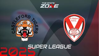 Castleford Tigers vs St. Helens Preview & Prediction | 2025 Super League | Regular Season