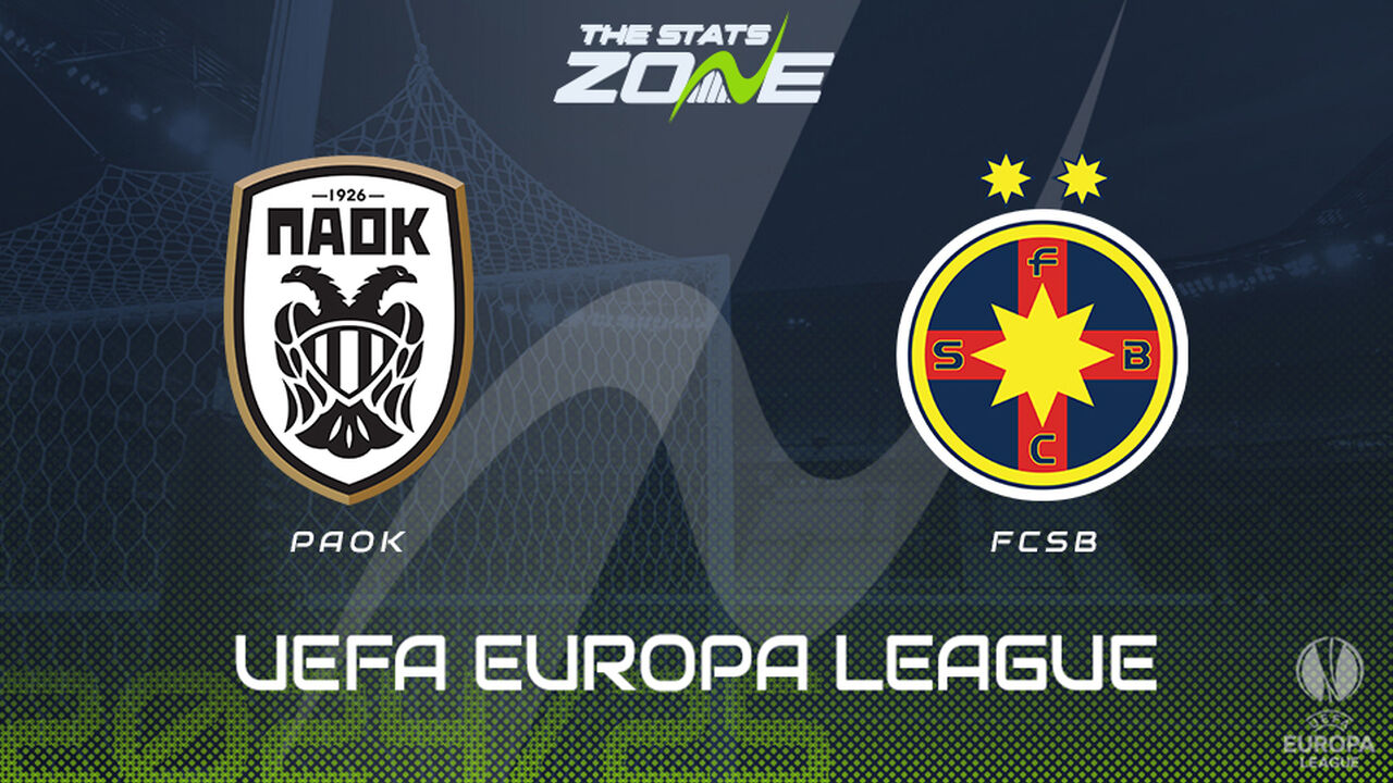 PAOK vs FCSB Preview: Team News & Prediction