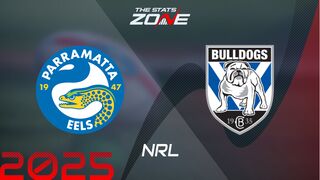 Parramatta Eels vs Canterbury Bulldogs Preview & Prediction | 2025 NRL | Regular Season