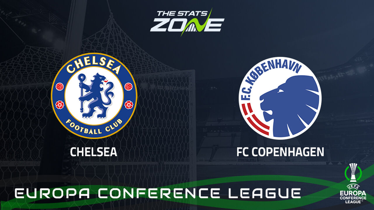 Chelsea vs FC Copenhagen Preview: Team News & Prediction