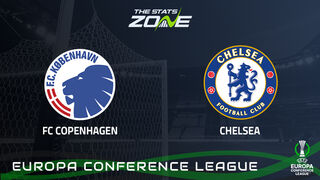 Copenhagen vs Chelsea Preview: Team News & Prediction