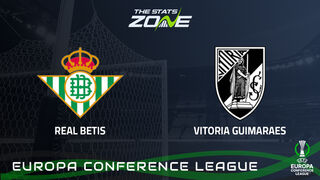 Real Betis vs Vitoria Guimaraes Preview: Team News & Prediction