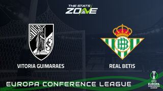 Vitoria Guimaraes vs Real Betis Preview: Team News & Prediction