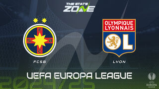 FCSB vs Lyon Preview: Team News & Prediction