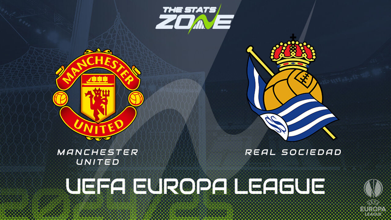 Man Utd vs Real Sociedad Preview: Team News & Prediction