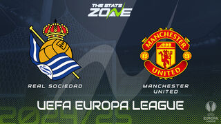 Real Sociedad vs Man Utd Preview: Team News & Prediction