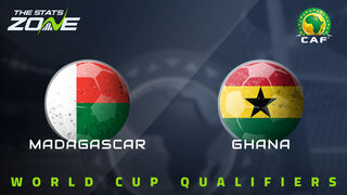 Madagascar vs Ghana Preview & Prediction | 2026 FIFA World Cup Qualifying (CAF)