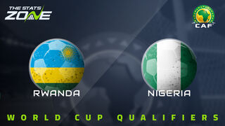 Rwanda vs Nigeria Preview & Prediction | 2026 FIFA World Cup Qualifying (CAF)