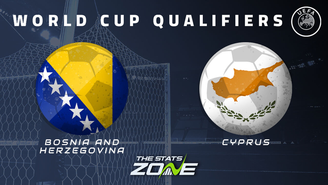 Bosnia-Herzegovina vs Cyprus Preview & Prediction | 2026 FIFA World Cup Qualifying (UEFA)