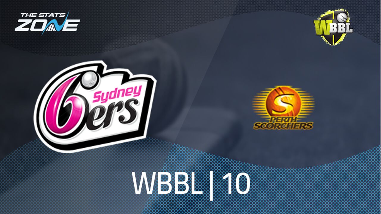 Sydney Sixers vs Perth Scorchers Preview & Prediction | WBBL|10 | League Stage