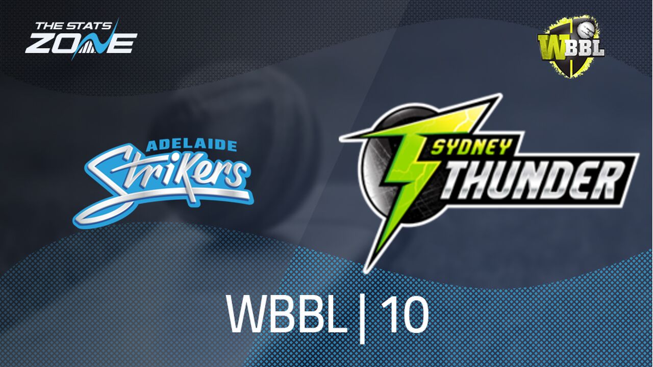 Adelaide Strikers vs Sydney Thunder Preview & Prediction | WBBL|10 | League Stage