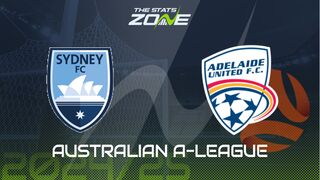 Sydney vs Adelaide United Preview: Team News & Prediction