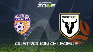 Perth Glory vs Macarthur Preview: Team News & Prediction