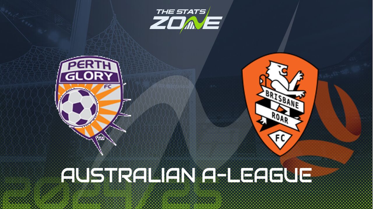 Perth Glory vs Brisbane Roar Preview: Team News & Prediction