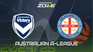 Melbourne Victory vs Melbourne City Preview: Team News & Prediction