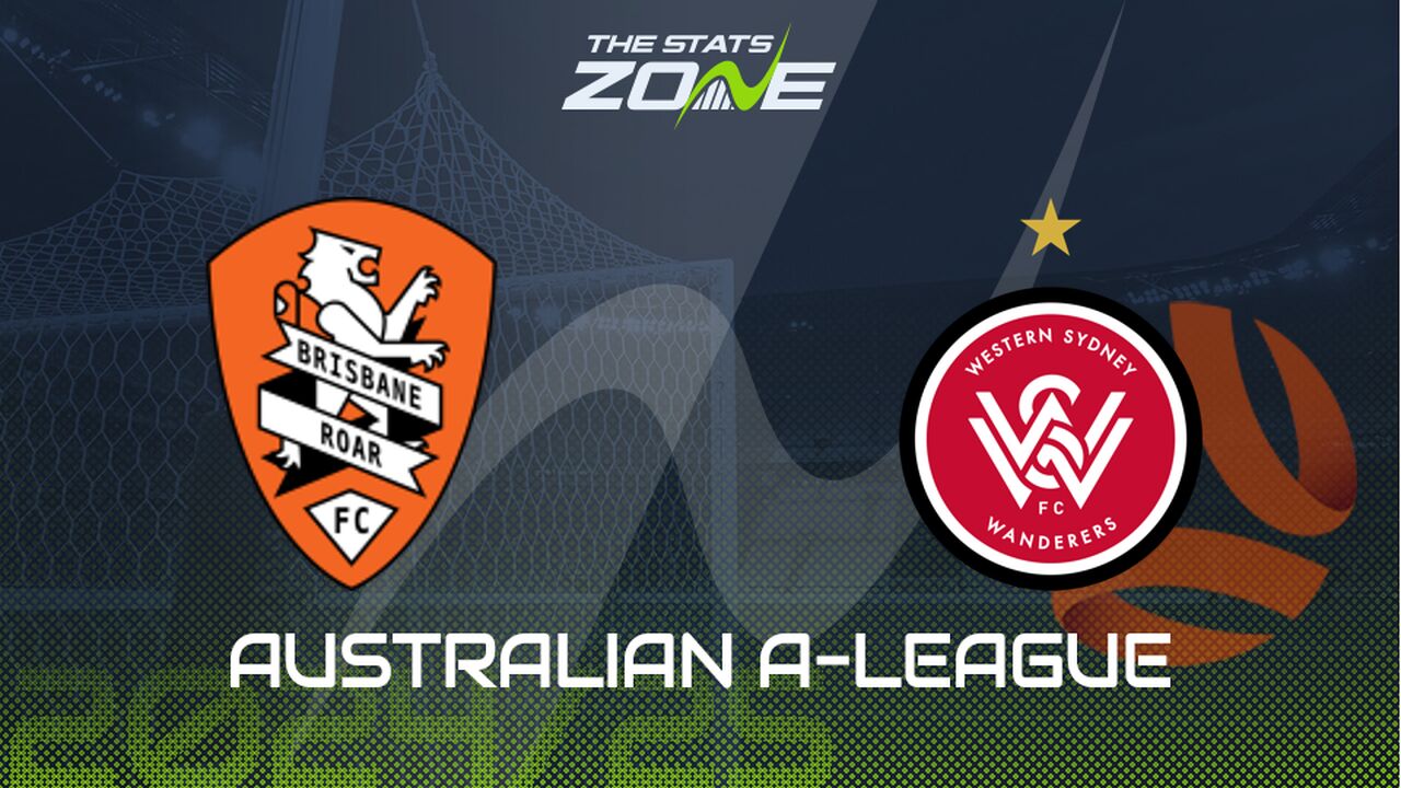 Brisbane Roar vs Western Sydney Wanderers Preview: Team News & Prediction