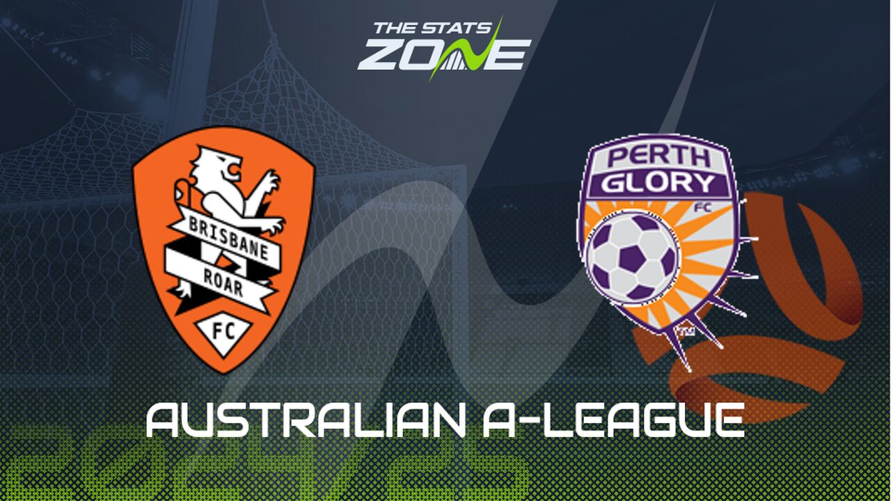 Brisbane Roar vs Perth Glory Preview: Team News & Prediction