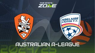 Brisbane Roar vs Adelaide United Preview: Team News & Prediction