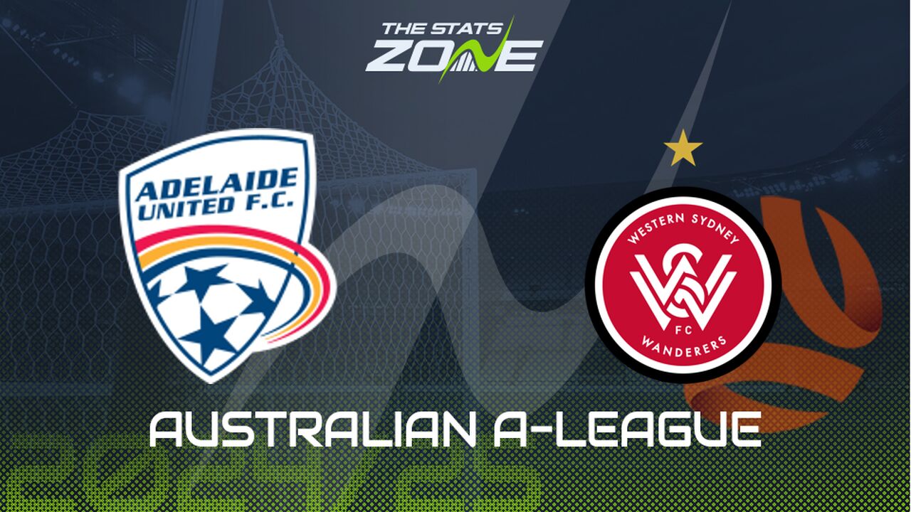 Adelaide United vs Western Sydney Wanderers Preview: Team News & Prediction