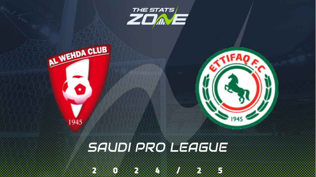 Al Wehda vs Al Ettifaq Preview: Team News & Prediction