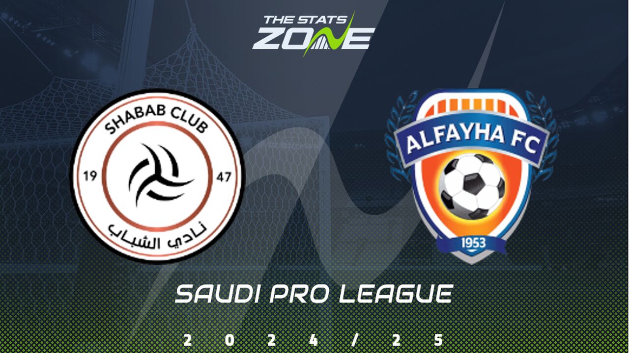 Al Shabab vs Al Fayha Preview: Team News & Prediction