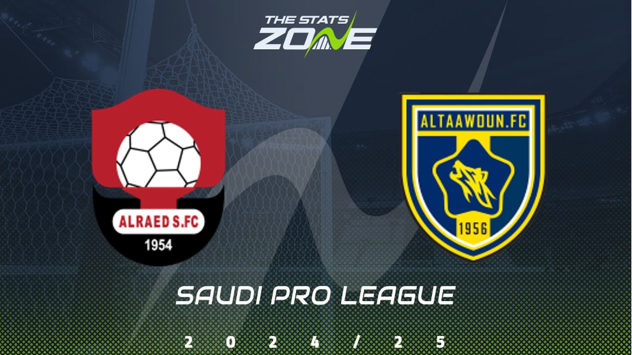 Al Raed vs Al Taawon Preview: Team News & Prediction