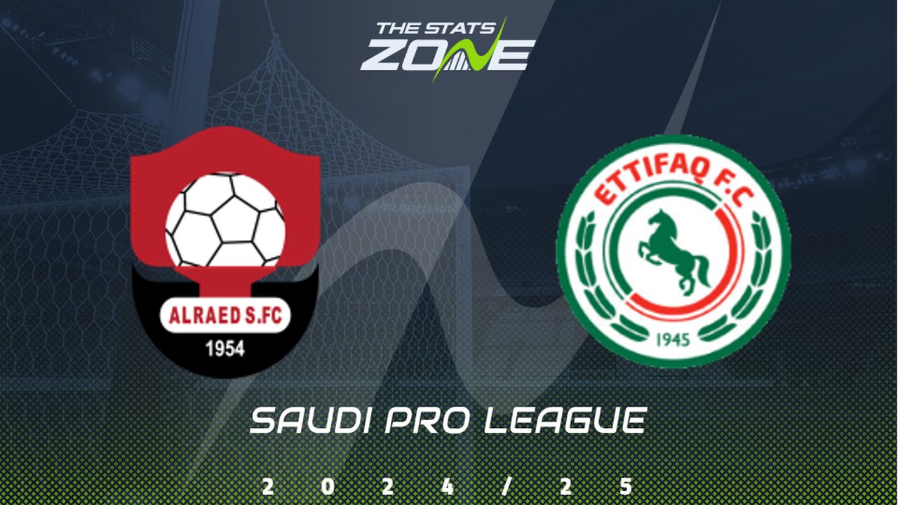 Al Raed vs Al Ettifaq Preview: Team News & Prediction