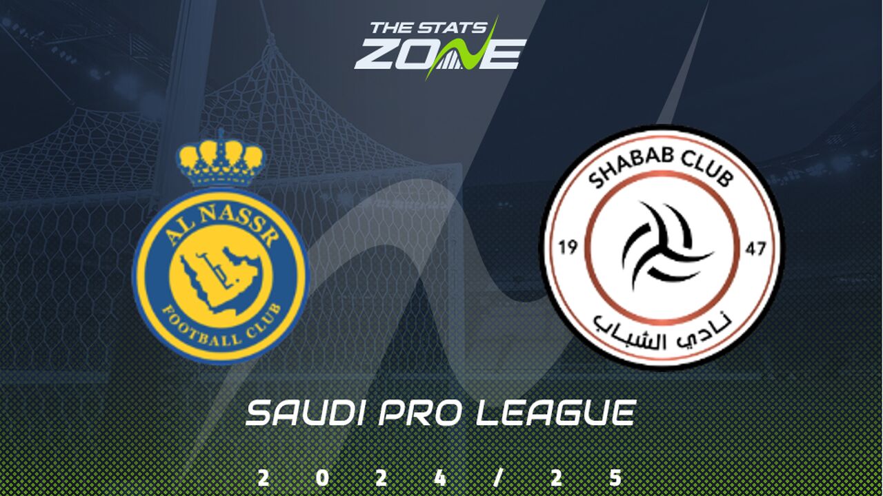 Al Nassr vs Al Shabab Preview: Team News & Prediction