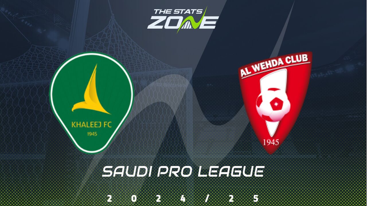 Al Khaleej vs Al Wehda Preview: Team News & Prediction