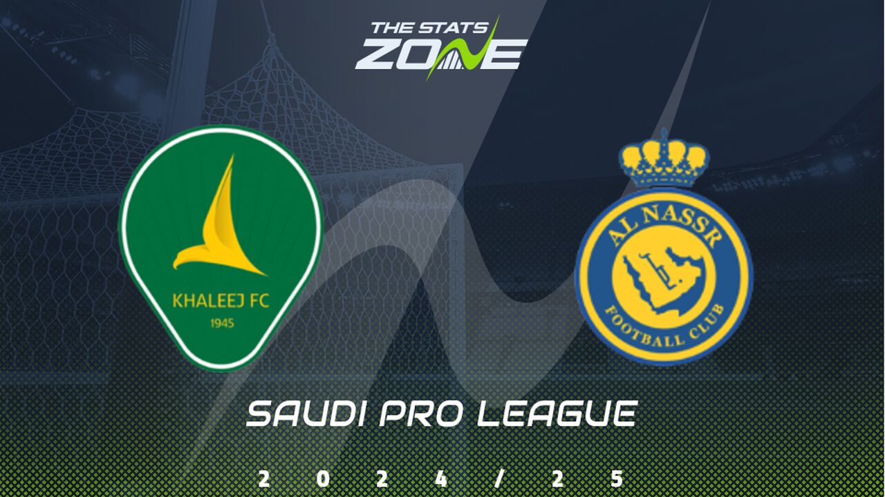 Al Khaleej vs Al Nassr Preview: Team News & Prediction