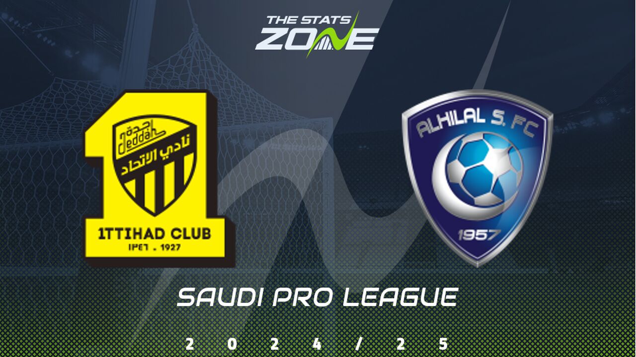 Al Ittihad vs Al Hilal Preview: Team News & Prediction