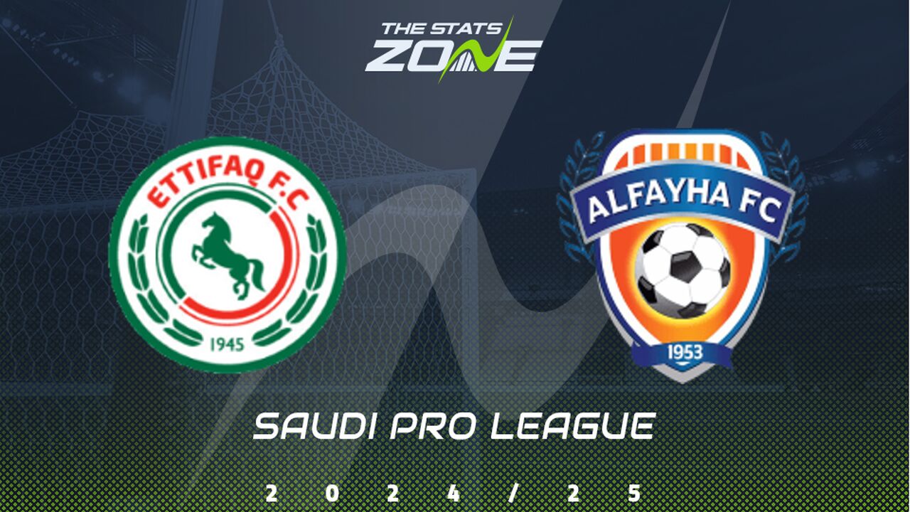 Al Ettifaq vs Al Fayha Preview: Team News & Prediction