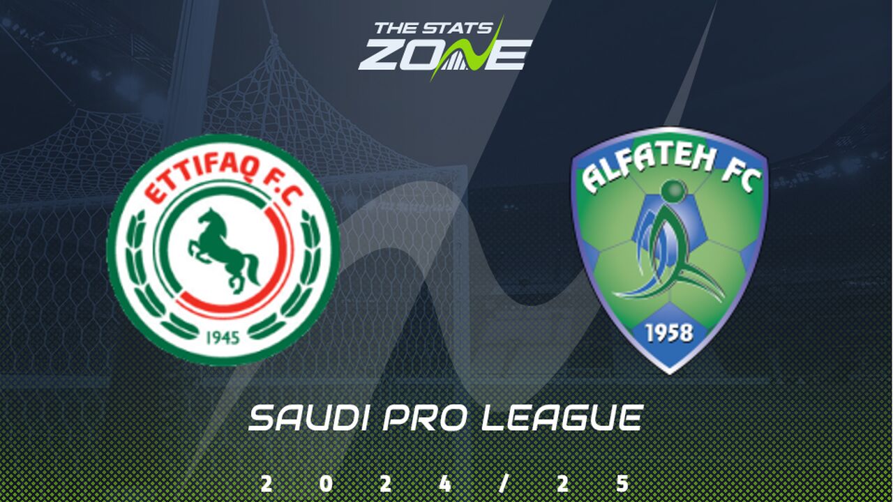 Al Ettifaq vs Al Fateh Preview: Team News & Prediction