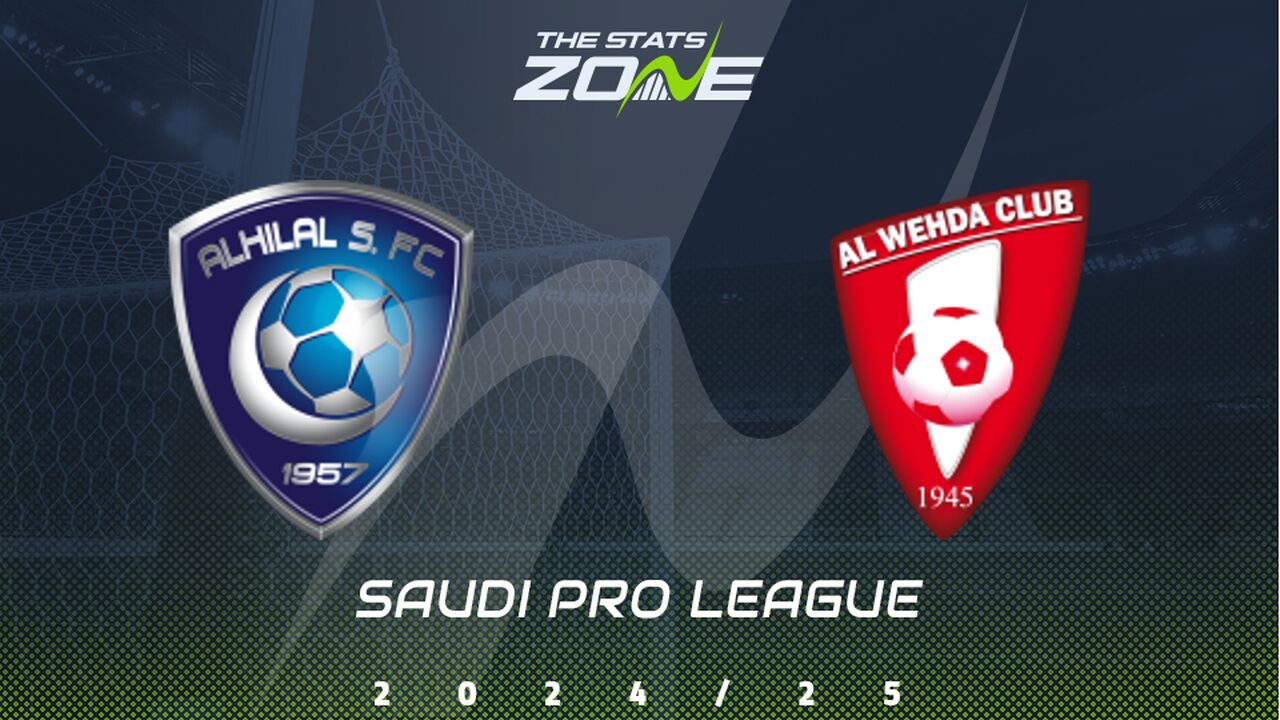 Al Hilal vs Al Wehda Preview: Team News & Prediction