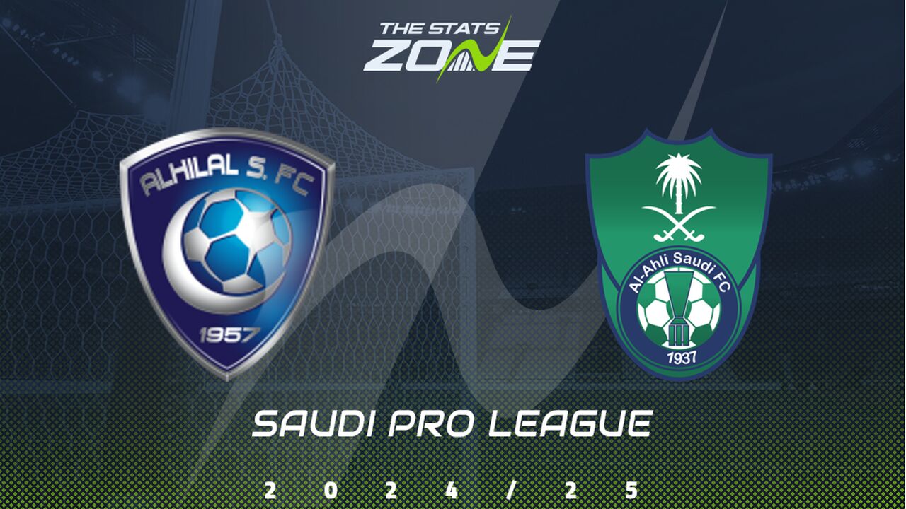 Al Hilal vs Al Ahli Preview: Team News & Prediction