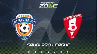 Al Fayha vs Al Wehda Preview: Team News & Prediction