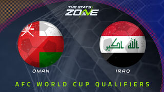 Oman vs Iraq Preview: Team News & Prediction