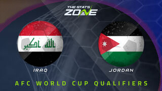 Iraq vs Jordan Preview: Team News & Prediction